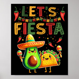 Let's Fiesta Avocado And Tacos Cinco De Mayo Poster