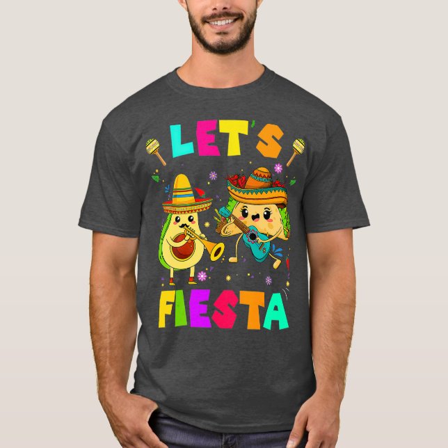 Lets Fiesta Avocado And Tacos Cinco De Mayo T-Shirt (Front)