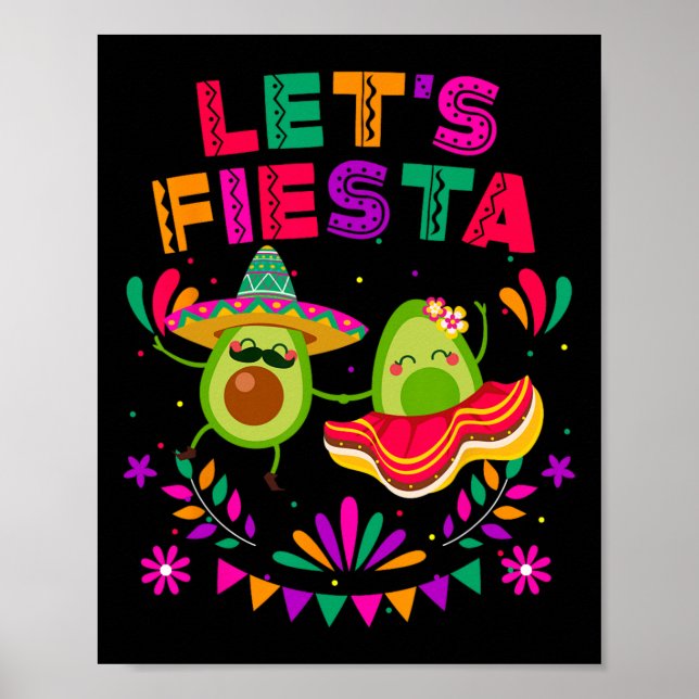 Let's Fiesta Avocado Dancing Cinco De Mayo Mexican Poster (Front)