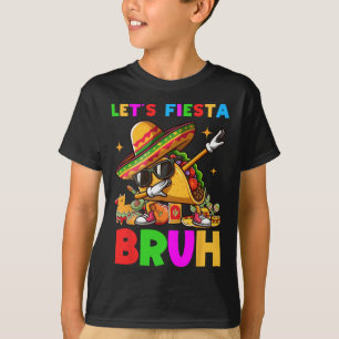 Let's Fiesta Bruh Dabbing Taco Cinco De Mayo For M T-Shirt