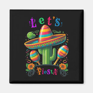 Let's Fiesta Cactus Cinco De Mayo Men Women Boys G Magnet