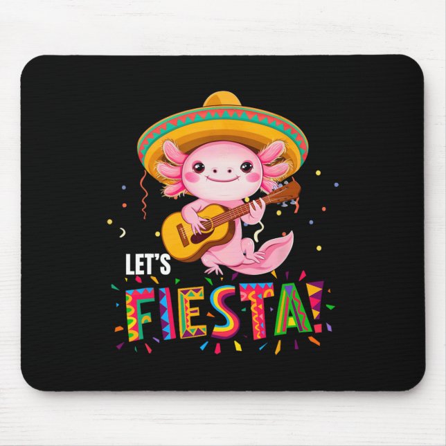 Let's Fiesta Cinco De Mayo Axolotl With Sombrero A Mouse Pad (Front)