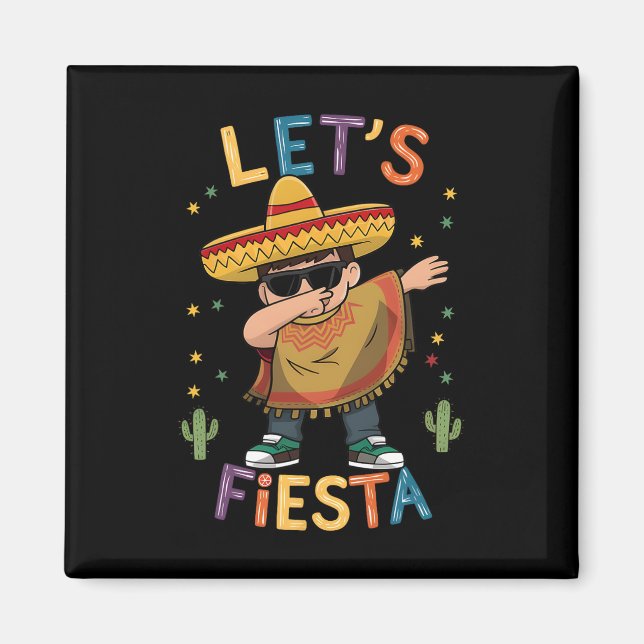 Let's Fiesta Cinco De Mayo Dabbing Mexican Poncho  Magnet (Front)