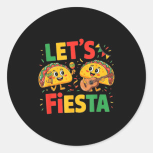 Let's fiesta cinco de mayo for women men toddler classic round sticker