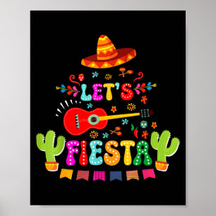 Lets fiesta cinco de mayo funny mexican party men poster