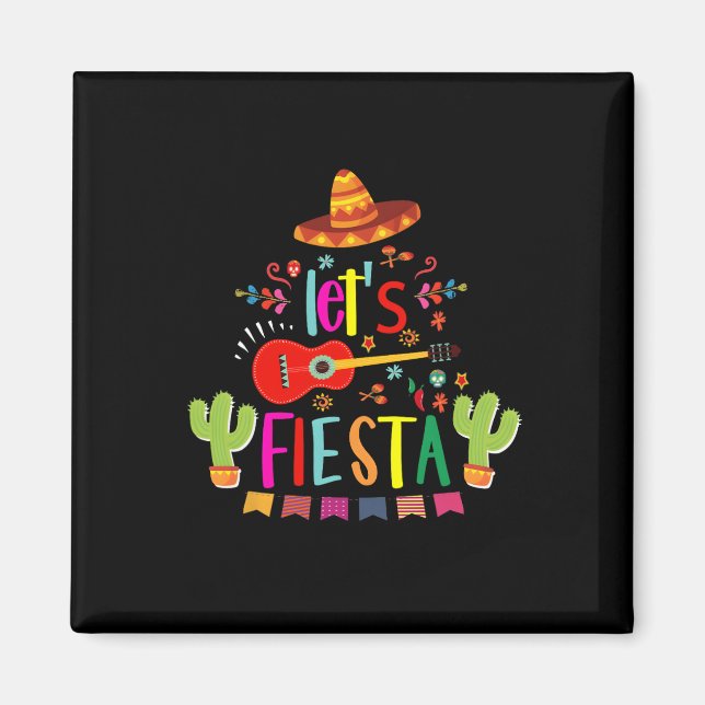 Let's Fiesta Cinco De Mayo Guitar Funny Mexican Pa Magnet (Front)