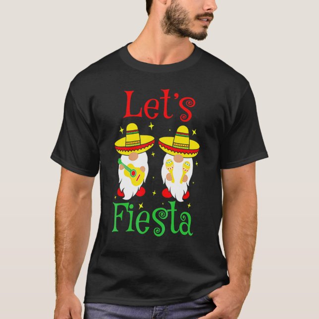 Let's Fiesta Cinco De Mayo Latin Gnomes Mexican Pa T-Shirt (Front)