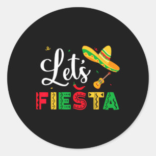 Let's Fiesta Cinco De Mayo Mexican Party Women Kid Classic Round Sticker