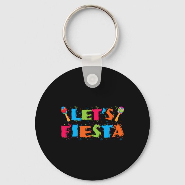 Let's Fiesta Cinco De Mayo Party Shirt  Key Ring (Front)