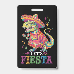 Let's Fiesta Cinco De Mayo T Rex Dinosaur ID Badge