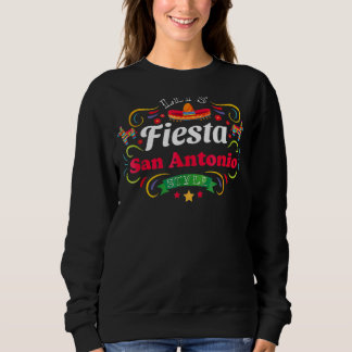 Let's Fiesta Drinking Party San Antonio Cinco De M Sweatshirt