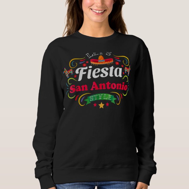 Let's Fiesta Drinking Party San Antonio Cinco De M Sweatshirt (Front)