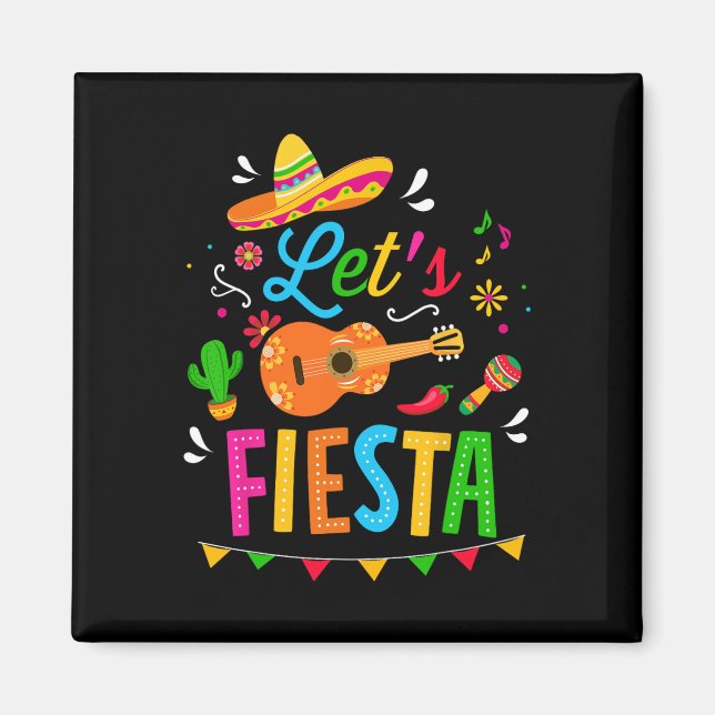 Let's Fiesta For Funny Cinco De Mayo Costume Party Magnet (Front)