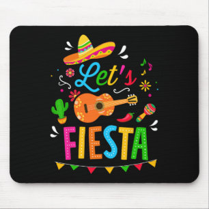 Let's Fiesta For Funny Cinco De Mayo Costume Party Mouse Pad