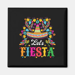 Let's Fiesta Funny Cinco De Mayo Women Men Kids Magnet