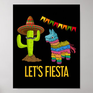 Lets Fiesta Funny Mexican Party Pinata Cactus Cinc Poster