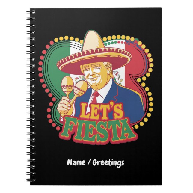  Let's Fiesta Funny Trump Cinco De Mayo Festive  Notebook (Front)