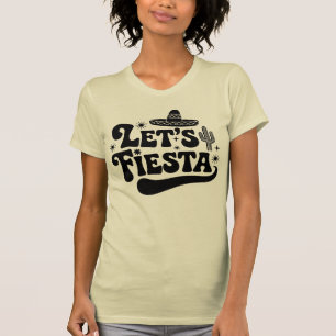 Let's Fiesta Groovy Celebration Sombrero Cactus T-Shirt