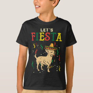 Lets Fiesta Mexican Chihuahua Dog Cinco De Mayo Pe T-Shirt