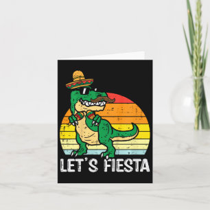 Let's Fiesta Mexican Dino Trex Cinco De Mayo Toddl Card