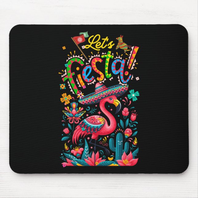 Lets Fiesta Mexican Pink Flamingo Cinco De Mayo An Mouse Pad (Front)