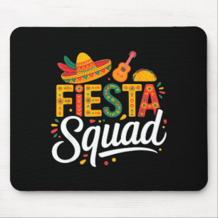 Lets fiesta mexico fiesta squad cinco de mayo for mouse pad
