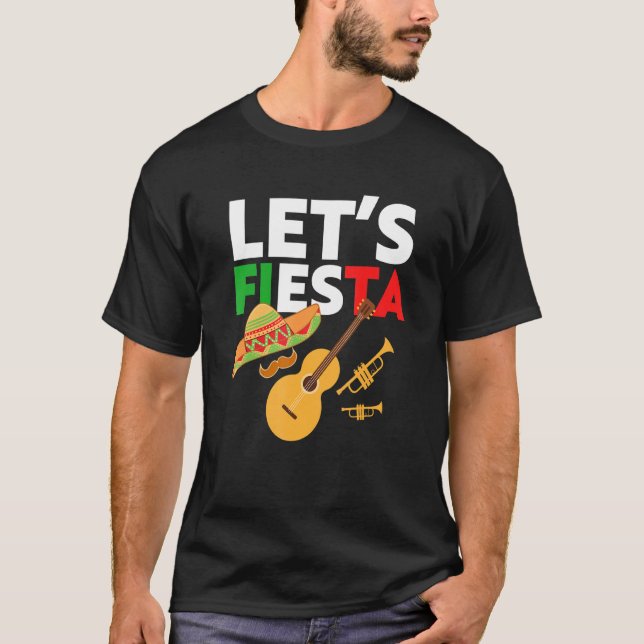 Let's Fiesta Party Cinco De Mayo 5th May Mexican M T-Shirt (Front)