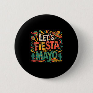 Let's fiesta party mexican 5 de mayo funny cinco 6 cm round badge