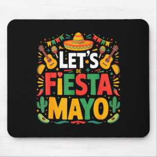 Let's fiesta party mexican 5 de mayo funny cinco mouse pad