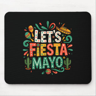 Let's fiesta party mexican 5 de mayo funny cinco mouse pad