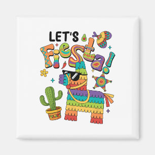 Let's Fiesta Pinata Cinco De Mayo Party Mexican Me Magnet
