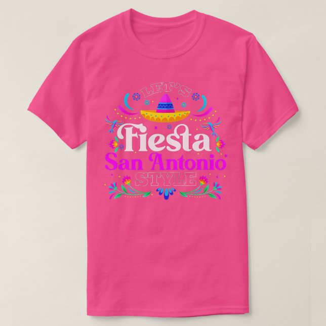 Lets Fiesta San Antonio Style Party Happy Cinco De T-Shirt (Design Front)