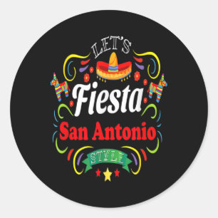 Let's Fiesta Shirt Drinking Party San Antonio Cinc Classic Round Sticker