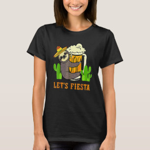 Let's Fiesta Sloth Beer Drinking Cinco De Mayo Mex T-Shirt
