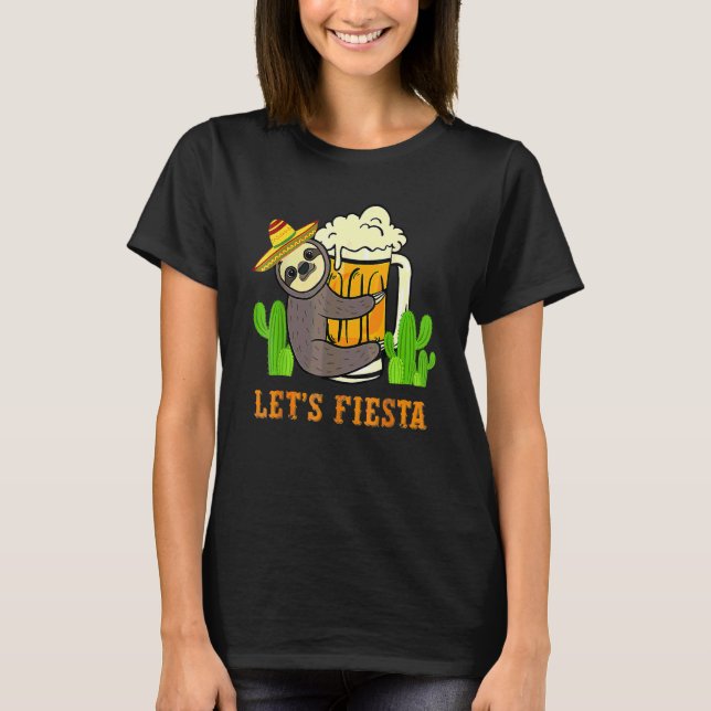 Let's Fiesta Sloth Beer Drinking Cinco De Mayo Mex T-Shirt (Front)
