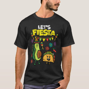 Lets Fiesta Taco Avocado Cinco De Mayo Mexican Par T-Shirt
