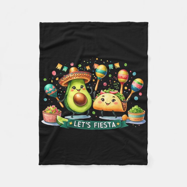 Let's Fiesta Taco Avocado Funny Cinco De Mayo Mexi Fleece Blanket (Front)