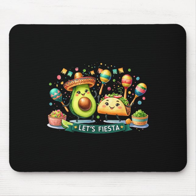 Let's Fiesta Taco Avocado Funny Cinco De Mayo Mexi Mouse Pad (Front)