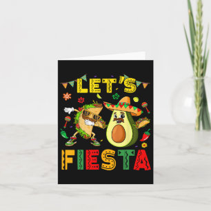Lets Fiesta Taco Avocado Funny Cinco De Mayo Mexic Card