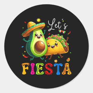Lets Fiesta Taco Avocado Funny Cinco De Mayo Mexic Classic Round Sticker