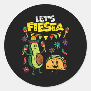 Lets Fiesta Taco Avocado Funny Cinco De Mayo Mexic Classic Round Sticker