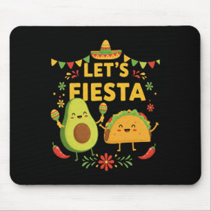 Lets Fiesta Taco Avocado Funny Cinco De Mayo Mexic Mouse Pad