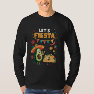 Lets Fiesta Taco Avocado Funny Cinco De Mayo Mexic T-Shirt