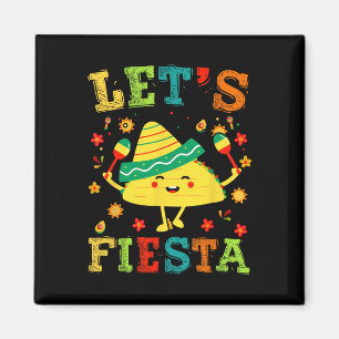 Let's Fiesta Taco Cinco De Mayo Boys Men Kids Mexi Magnet