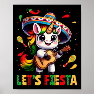 Lets Fiesta Unicorn Sombrero Cinco De Mayo Mexican Poster