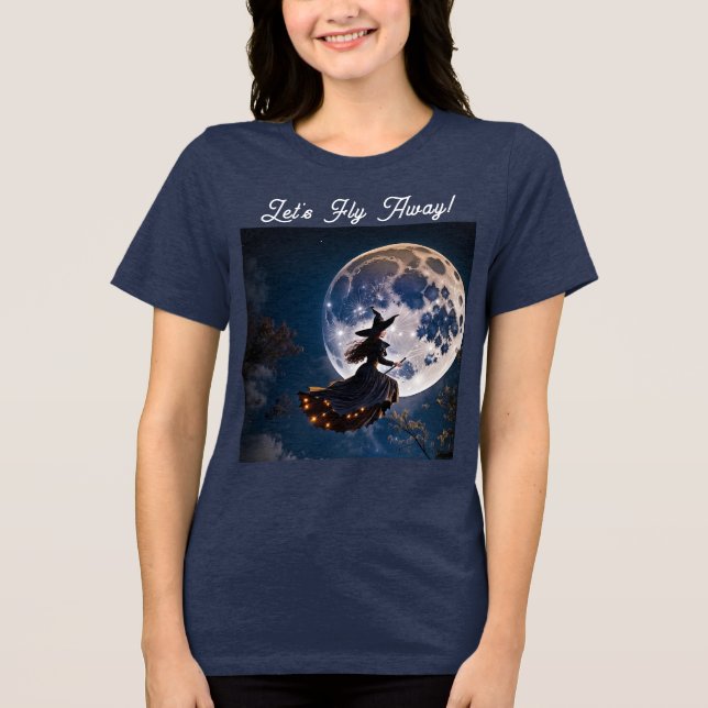 Let's Fly Away - Season of the Witch T-Shirt Tri-Blend Shirt (Front)