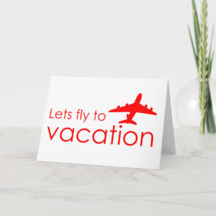 Lets fly to vacation holiday card