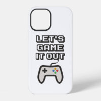 Let's game it out