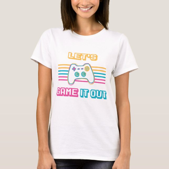 Let's game it out - Retro style T-Shirt (Front)