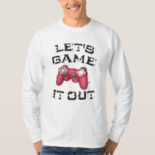 Let's game it out T-Shirt